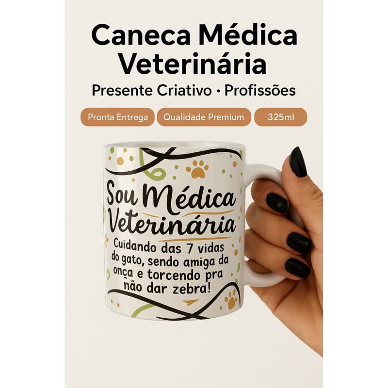 Caneca Profissões – Médica Veterinária 325ml Qualidade Premium