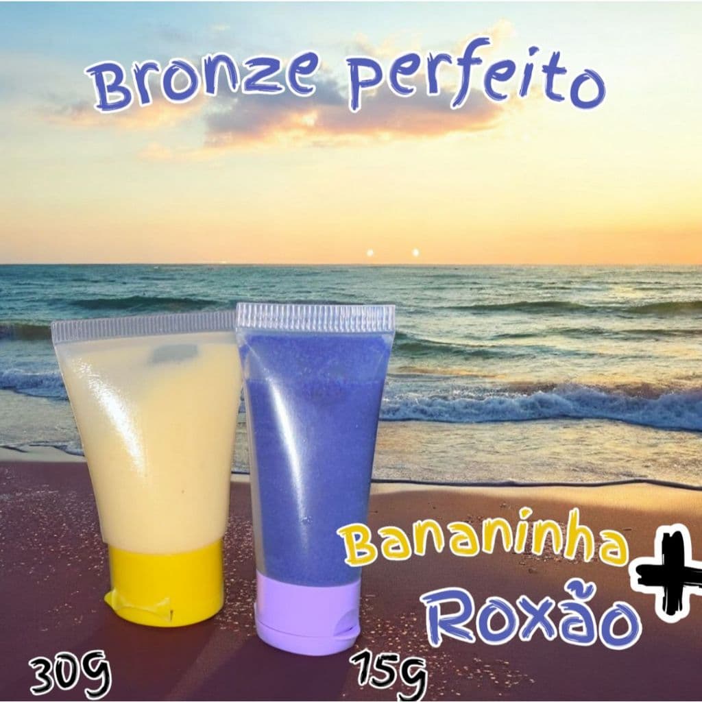 bronze perfeito bananinha30 g + roxão 15 g  kit bronzeador ativa e acelera