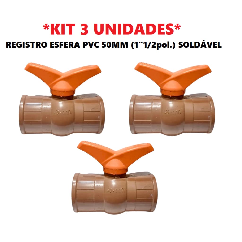 REGISTRO ESFERA 50MM PVC *KIT 3 UNIDADES* (1" 1/2 Polegadas) SOLDÁVEL 1/4 DE VOLTA