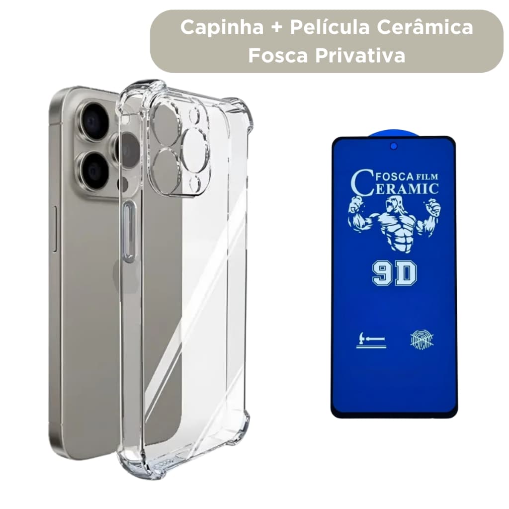 Capinha Transparente +Película Cerâmica Fosca Privativa iPhone XR 11 12 13 14 15 16 Plus/Pro/Pro Max