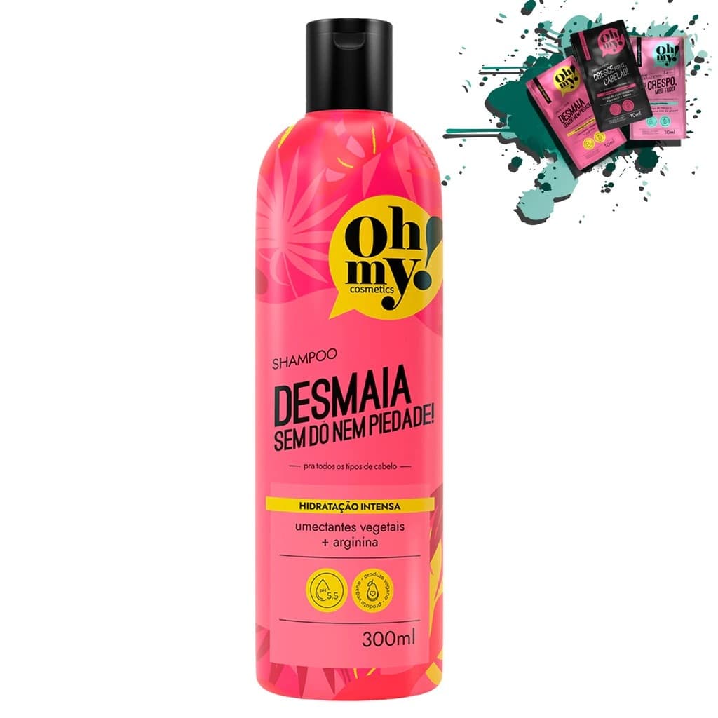Shampoo 300ml Desmaia Sem Dó Nem Piedade! Oh My!