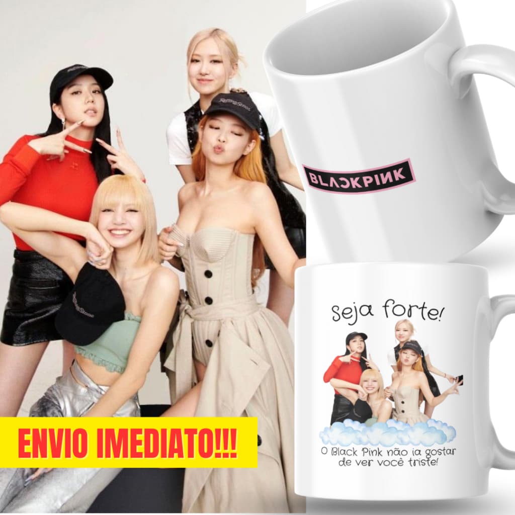 Caneca Xicara Porcelana 325ml Seja Forte Blackpink Kpop Personalizada Presente Decoração Casa