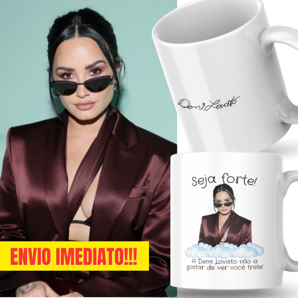 Caneca Xicara Porcelana 325ml Seja Forte Demi Lovato Fã Personalizada Presente Decoração Casa