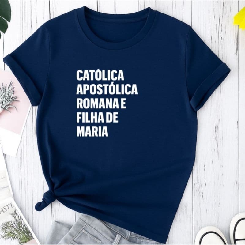 Camisa Camiseta T-shirt Feminina Católica Apostólica Romana 100% Algodão Premium Casual Básica Cristã