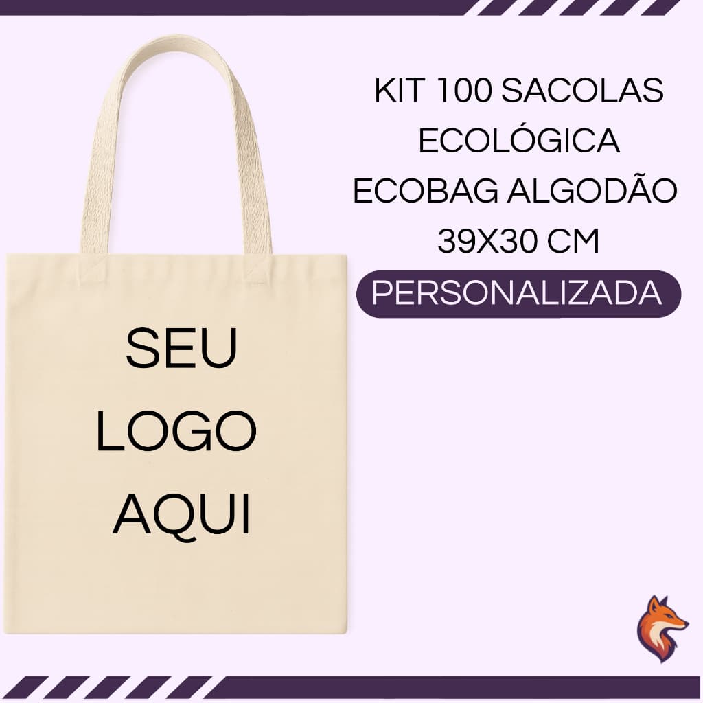 KIT 100 SACOLAS ECOLOGICA 100% ALGODÃO CRU ECOBAG PERSONALIZADA 39X30 CM ESTAMPA EM DTF