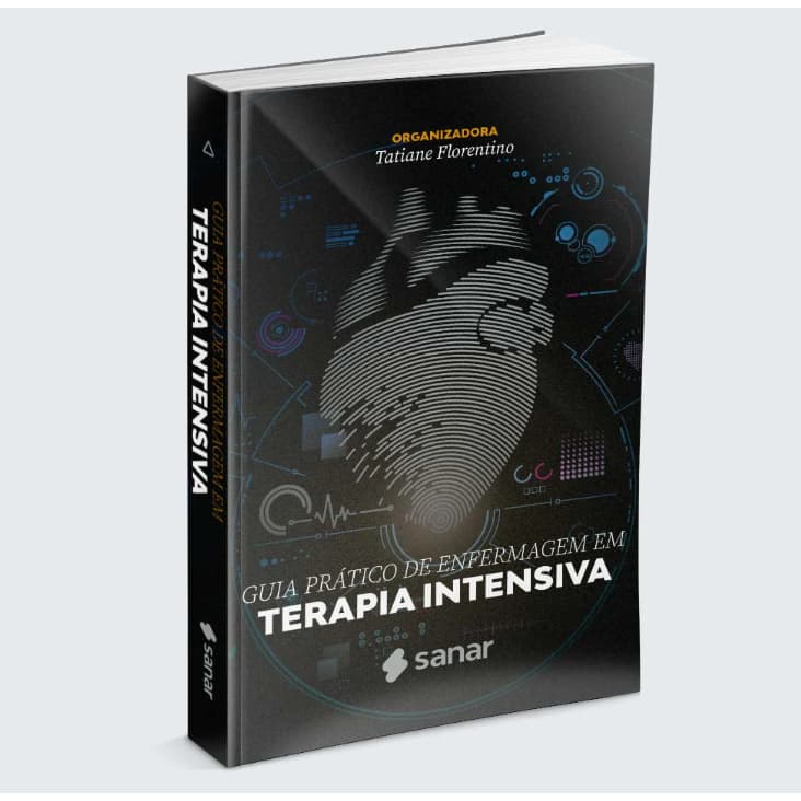 LANÇAMENTO: Guia Prático de Enfermagem em Terapia Intensiva 2025
