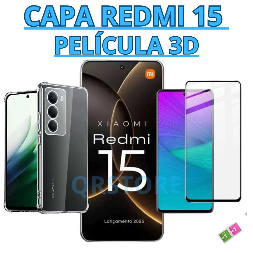 Kit Capa + Película 3D celular Redmi 15 pelicula de vidro e capa transparente