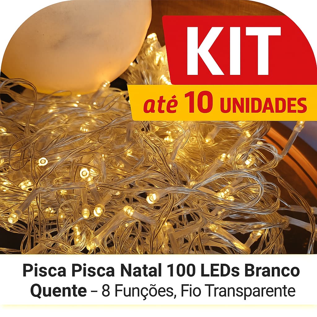 Kit Pisca Pisca Natal 100 Leds 10 Metros Branco Quente 8 Funções Fio Transparente - 2 a 10 Unidades