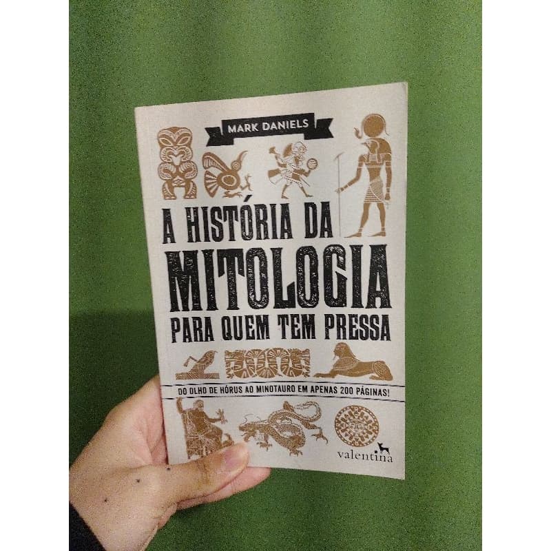 Livro A História da Mitologia Para Quem Tem Pressa - Grega, Egípcia e +