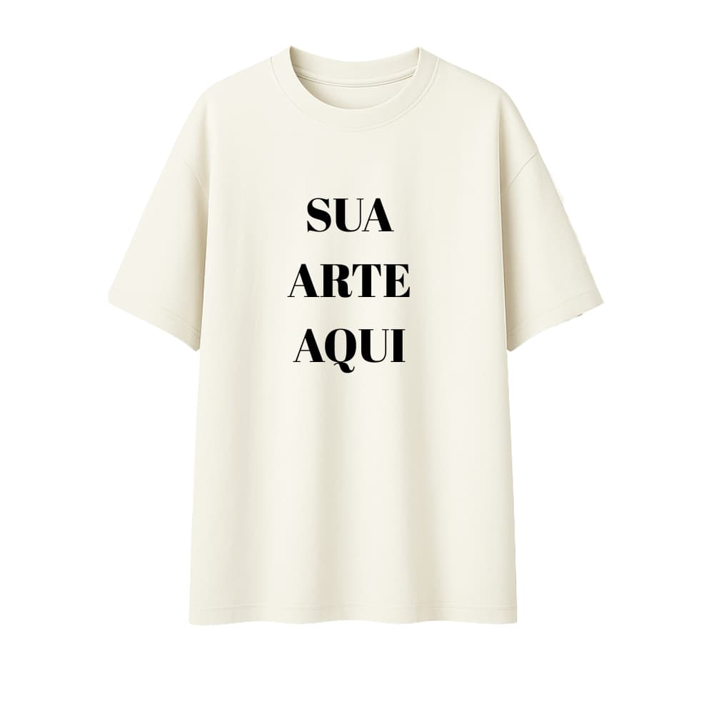 Camiseta Oversized Crie Sua Arte Personalize Do Seu Jeito Criativa Estampa Com Até 30cm De Altura