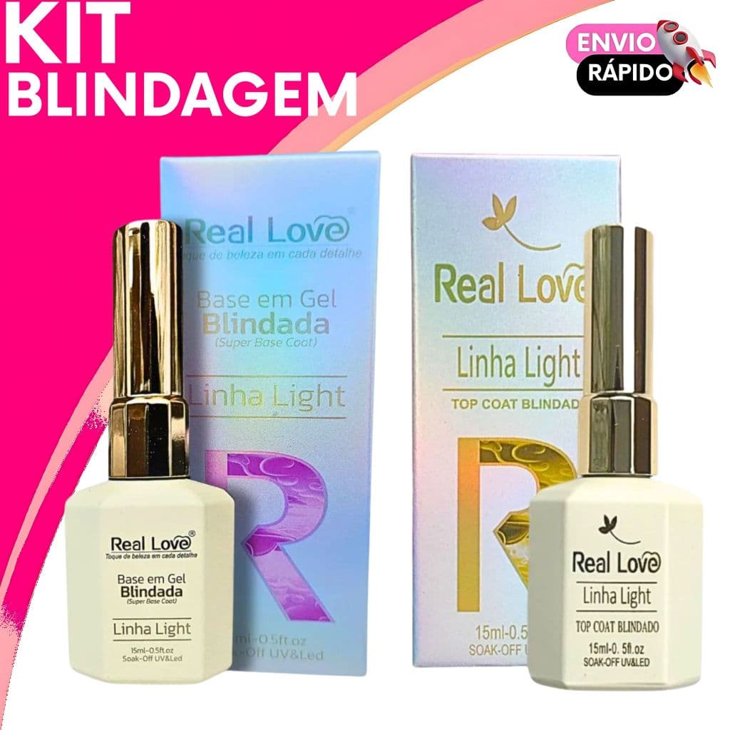 Kit Blindagem Real Love Linha Light - Top Coat Blindado e Base em Gel Blindada Unhas