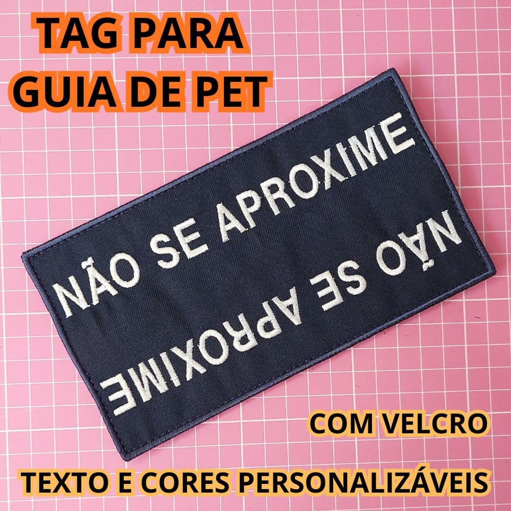Tag para Guia Pet Sinalização Personalizável, Cão de Serviço, Não Se Aproxime, Não Toque 18x10cm