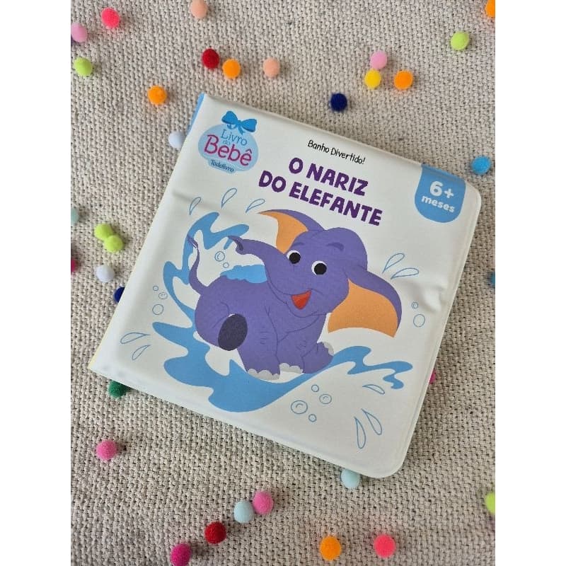 Livro de Banho Infantil | O Nariz do Elefante | Brincadeira | Histórias | 6m+