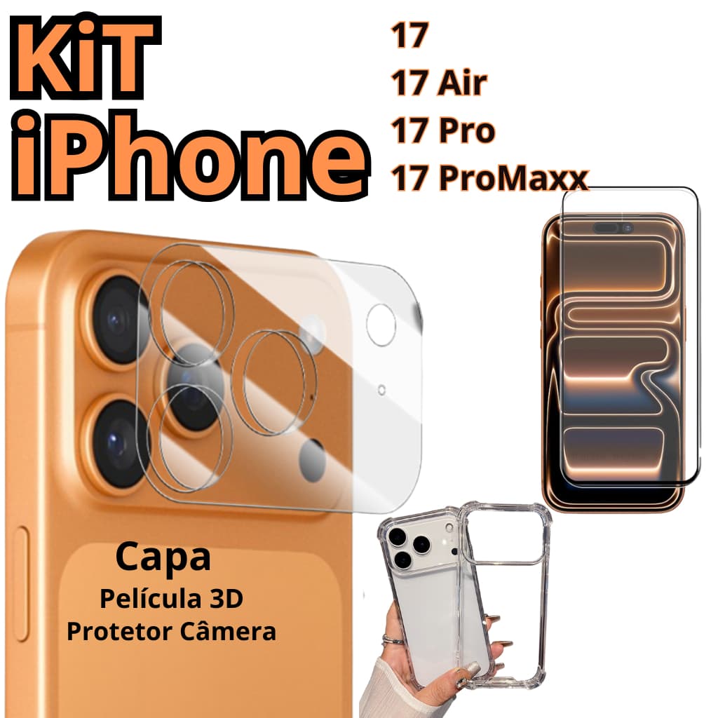 Kit iPhone 17-17 Air-17 Pro-17 Pro Maxx Capa Transparente + Película 3D+Protetor Câmera + kit Limpeza