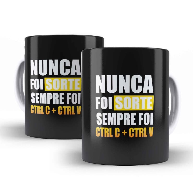 Caneca Personalizada Humor Nerd Estudante Nunca Foi Sorte Sempre Foi Ctrl C Ctrl V Xícara Presente