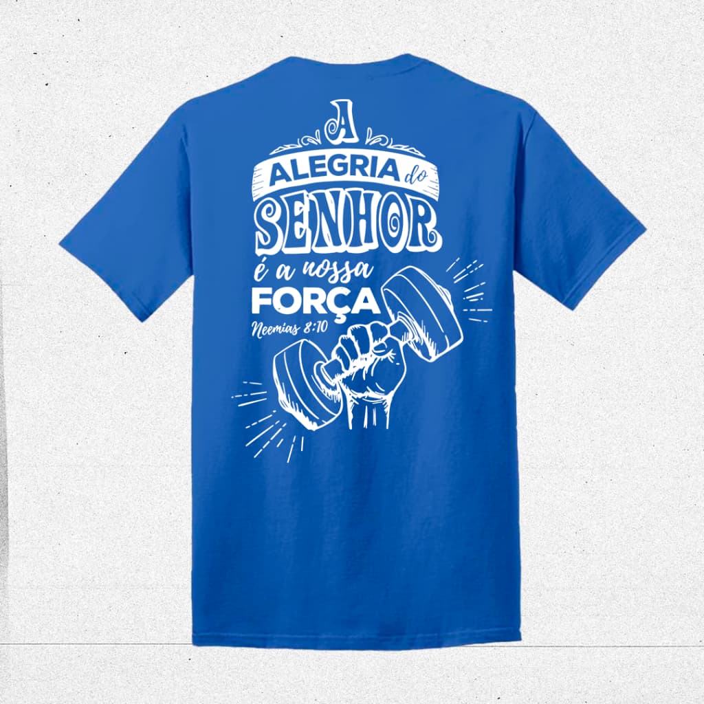 Camiseta Masculina Rligiosa Versiculo Biblico Neemias 8:10 Camisa Estampada Alegria Do Senhor 100% Algodão