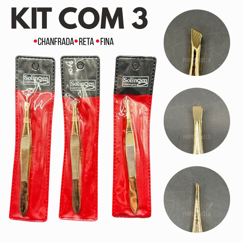 Kit 3 Pinças Solingen Design Sobrancelhas Profissional (CHANFRADA+FINA+RETA) Esterilizável Aço Inox
