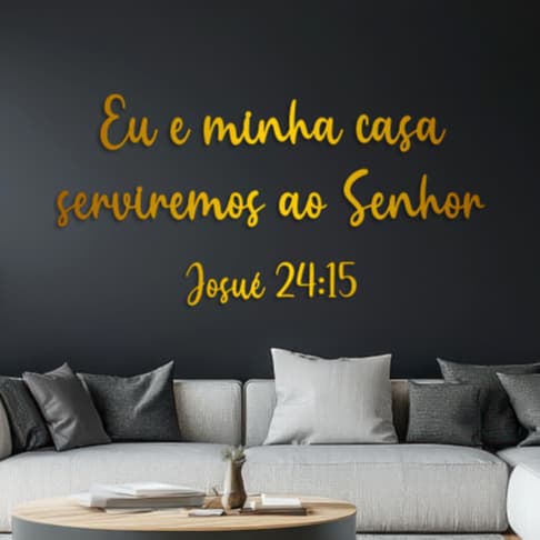 Frase Decorativa em Acrílico Espelhado – “Eu e minha casa serviremos ao Senhor” (Josué 24:15)