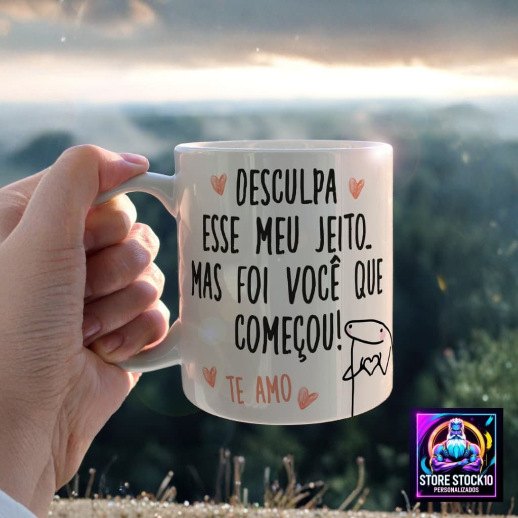Caneca Personalizada 325ml Frase Engraçada “Desculpa Esse Meu Jeito” Porcelana ou Polímero
