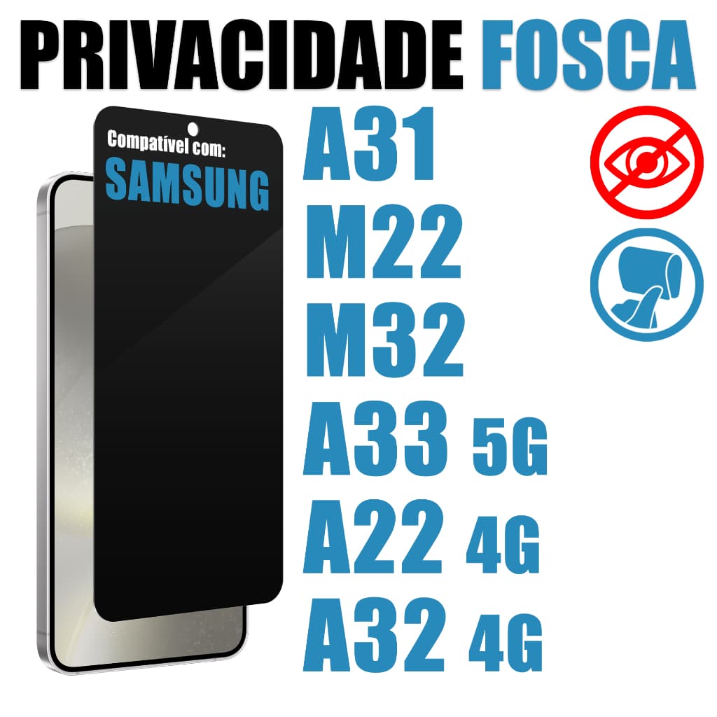 Película Privacidade Fosca p/ Samsung Galaxy A31 M22 M32 A33 5G A22 A32 4G 3D 9D Privativa Anti Spy