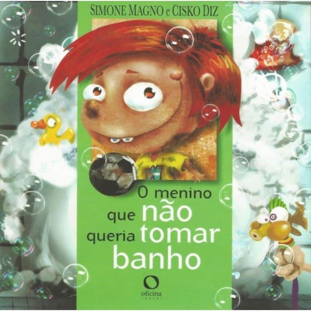 O Menino Que Não Queria Tomar Banho - Simone Magno e Cisko Diz