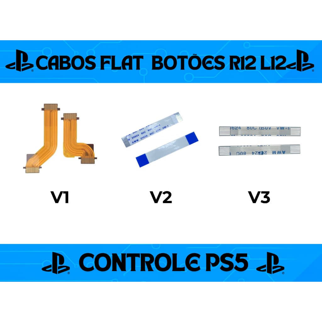 Cabos Flat Flex Dos Gatilhos R1 R2 L1 L2 Compatíveis com Controle V1, V2 e V3 Ps5