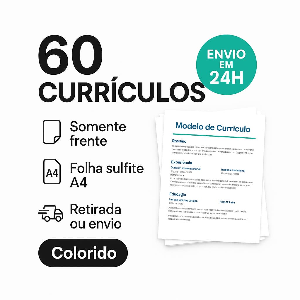 60 Currículos A4 – Colorido – Somente Frente – 24h