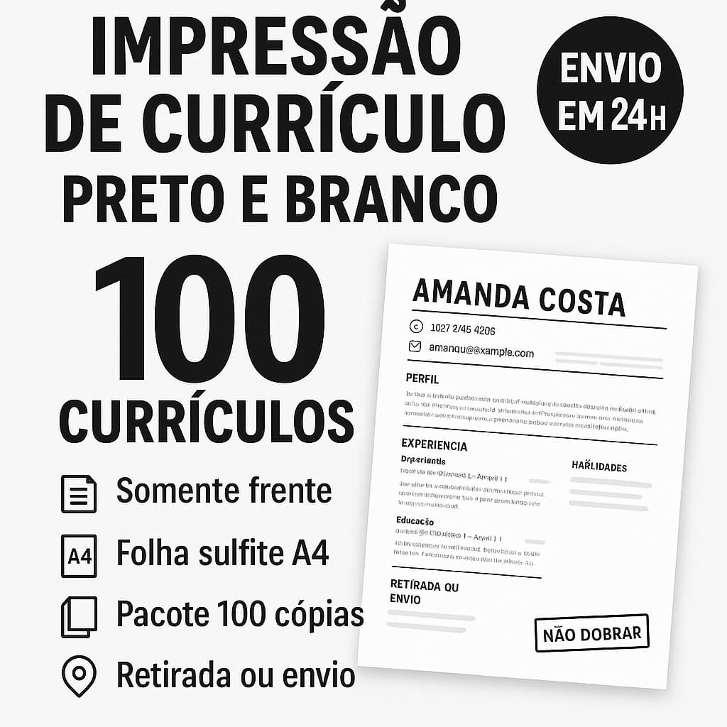 100 Currículos A4 – Preto e Branco – Somente Frente – 24h