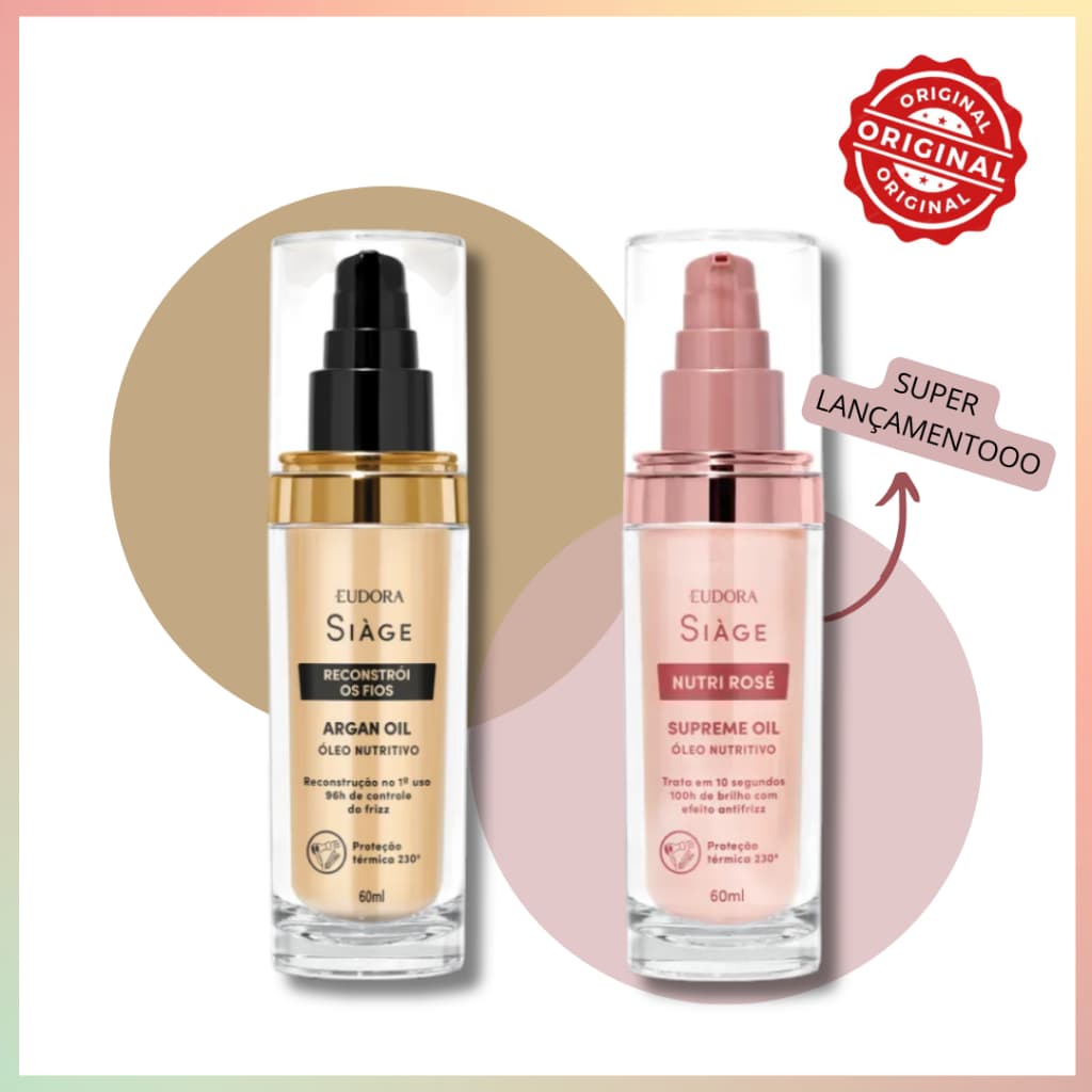 Siàge Argan Oil Reconstrói os Fios e Supreme Oil Nutri Rose - LANÇAMENTO