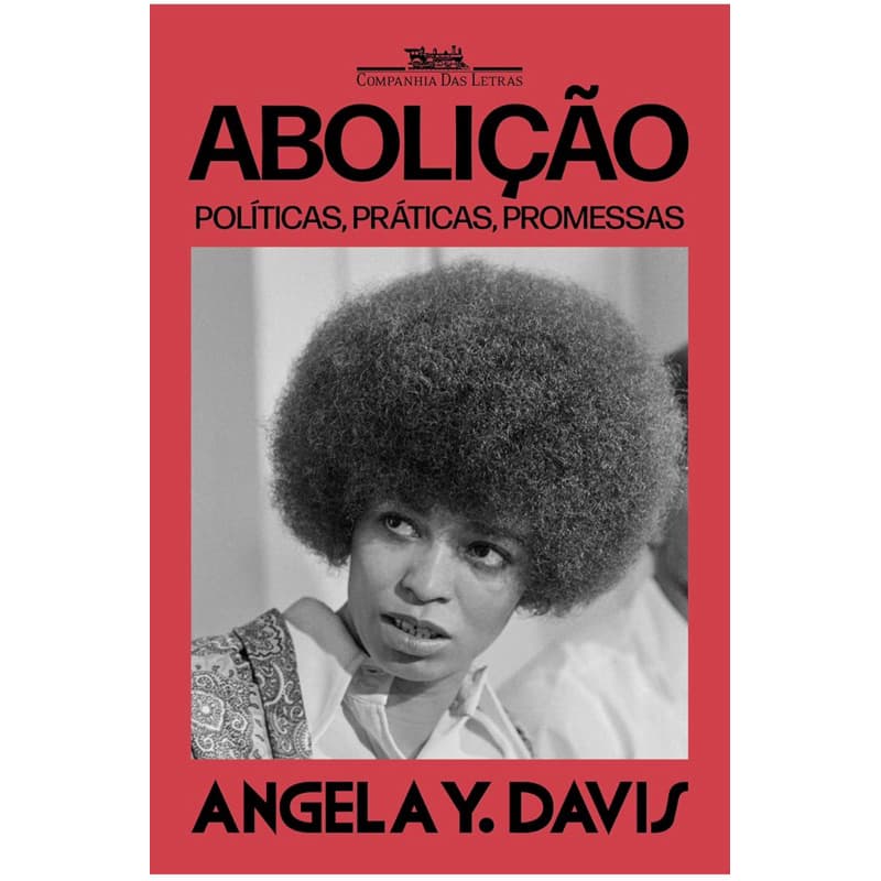 Livro - Abolição: Políticas, Práticas, Promessas