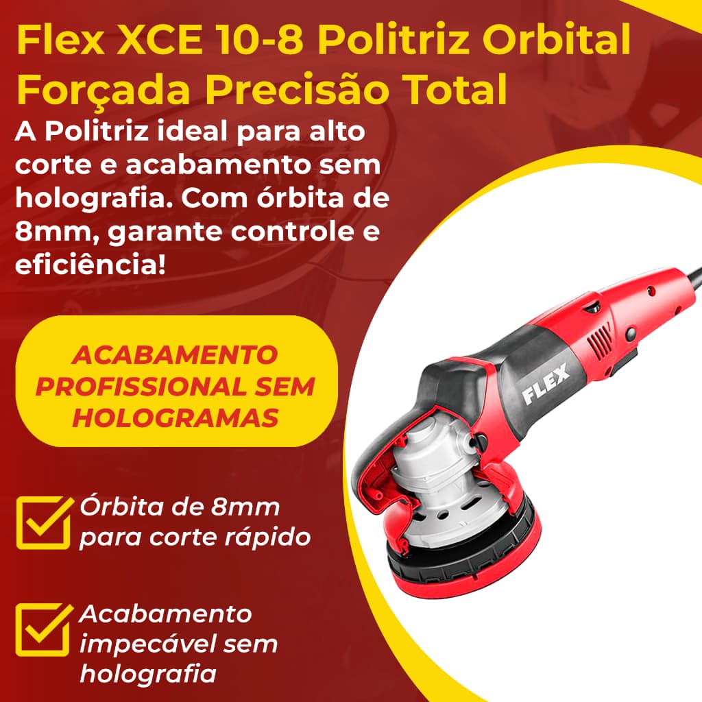 Politriz Orbital Forçada Flex XCE 10-8 220V 1010W 8mm Corte Refino Baixa Vibração Profissional