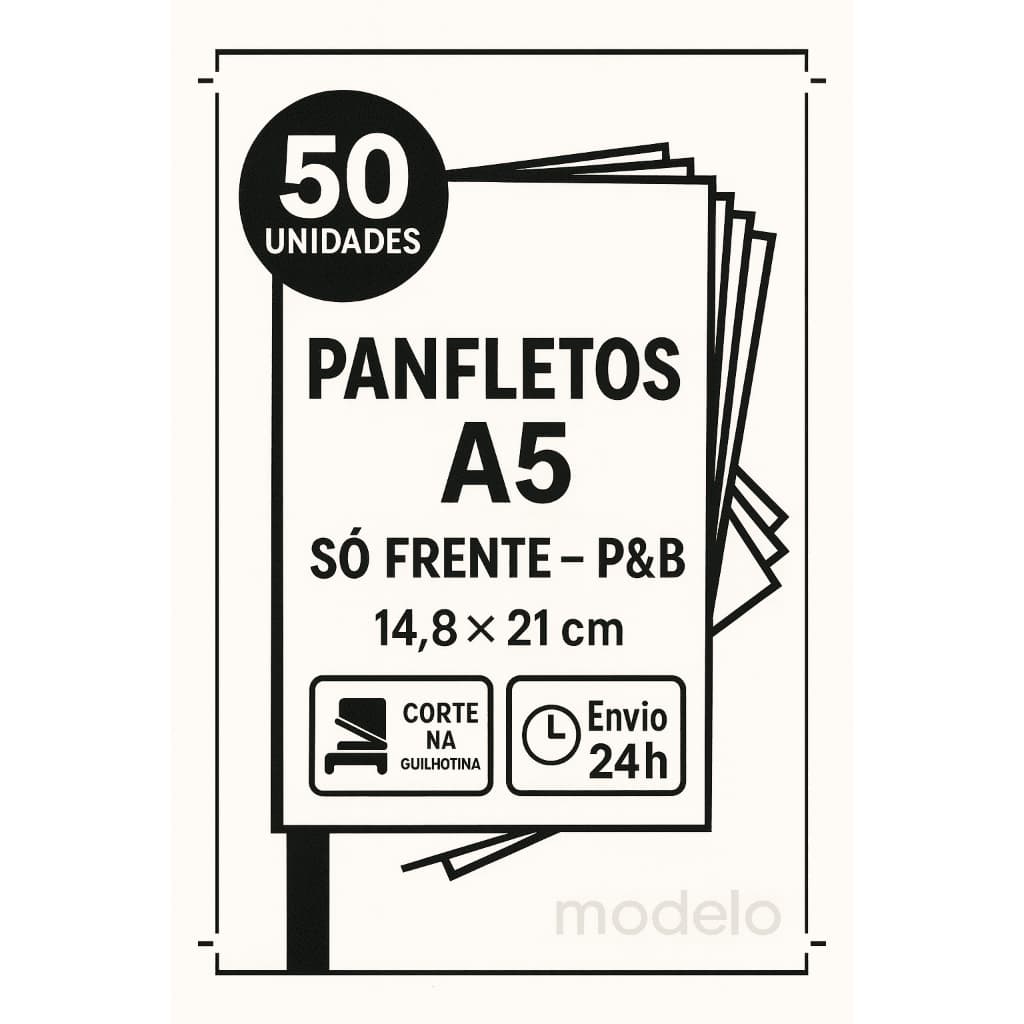 50 Unidades – Panfleto A5 P&B  Sulfite – Só Frente – Pronto em 24h