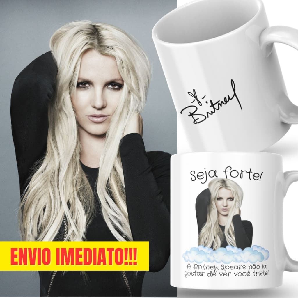 Caneca Xicara Porcelana 325ml Seja Forte Britney Spears Personalizada Presente Decoração Casa