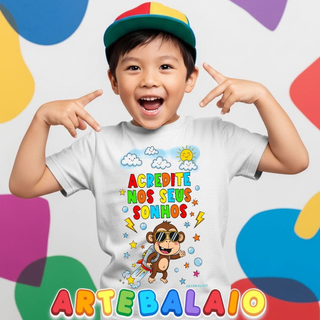 Camiseta Infantil ArteBalaio Motivacional Acredite nos Seus Sonhos MIM 0006