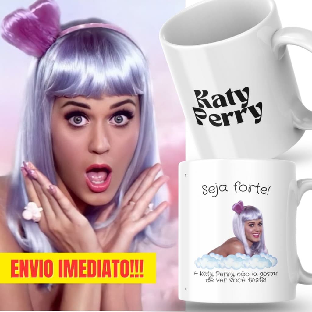 Caneca Xicara Porcelana 325ml Seja Forte Katy Perry Fã Fãs Personalizada Presente Casa Decoração