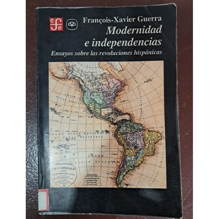 Livro Modernidad e independencias de François-Xavier Guerra - Ensayos sobre las revoluciones hispánicas
