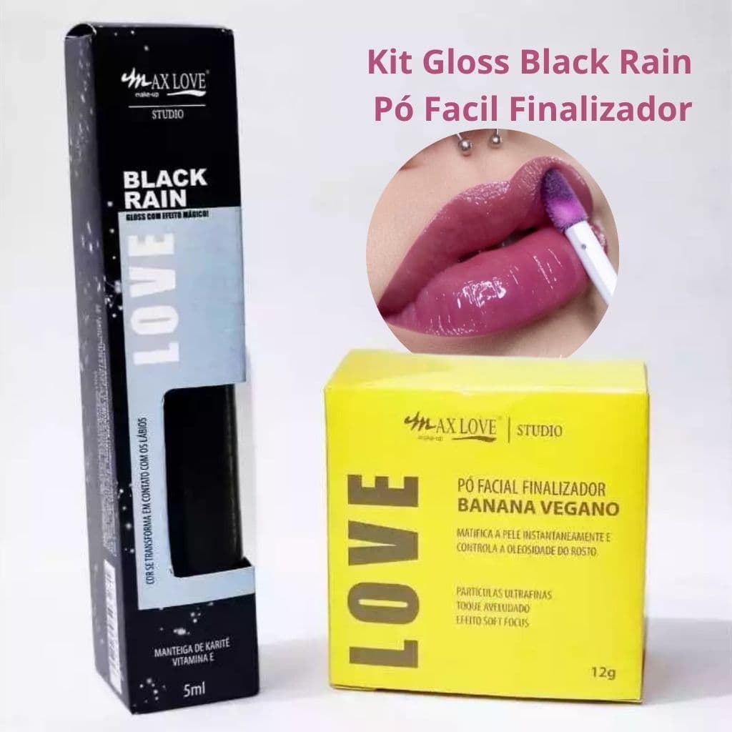 Kit Gloss Black Rain + Pó Finalizador Vegano Banana - Max Love