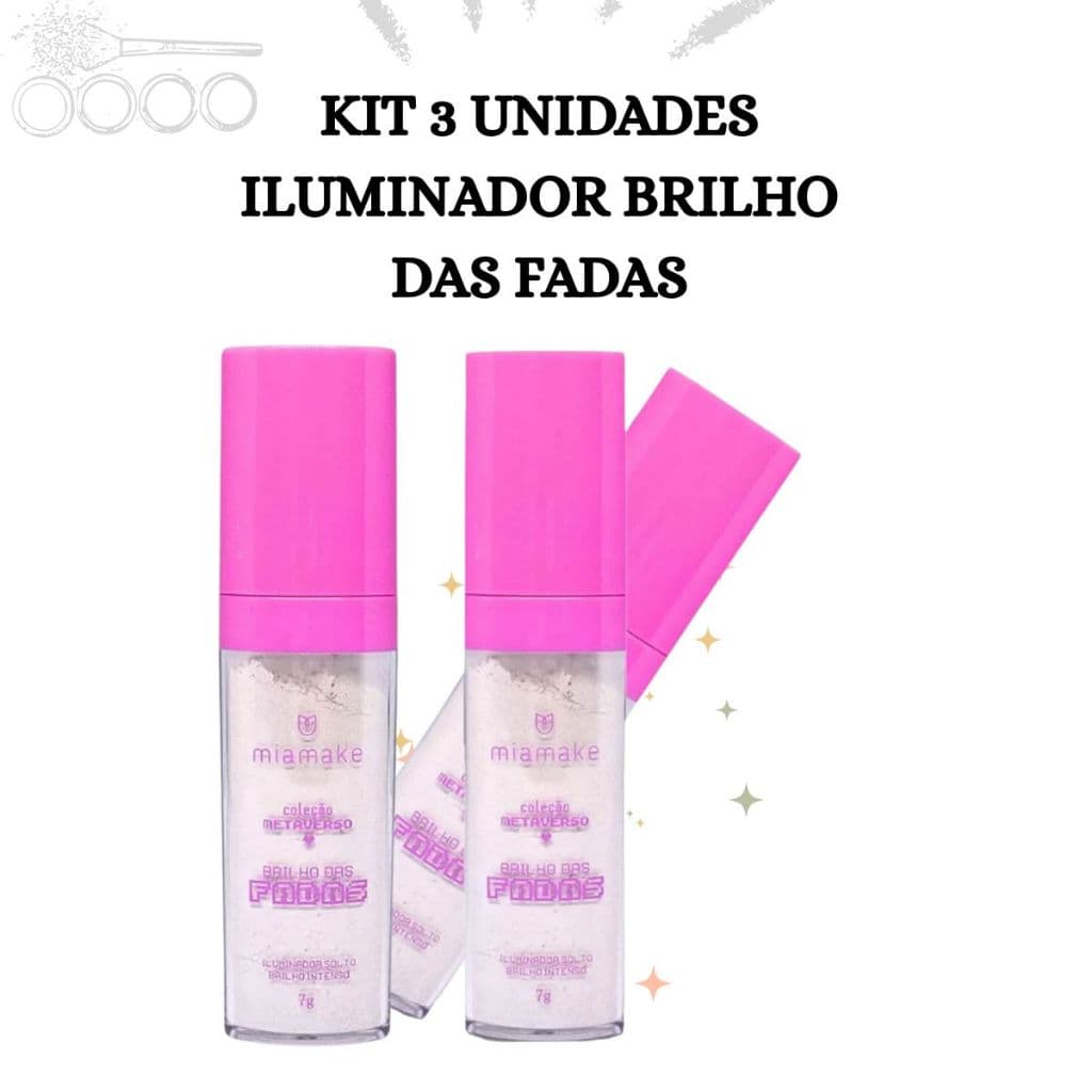Kit 3 Iluminador Brilho das Fadas Mia Make Efeito Natural