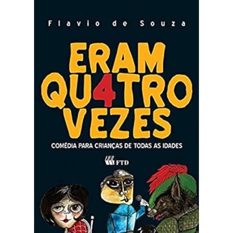 Eram quatro vezes