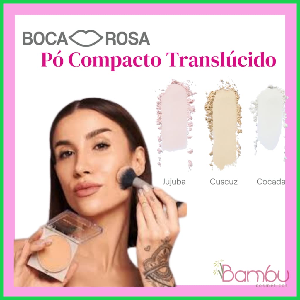 Boca Rosa | Pó Compacto Translúcido – Acabamento Natural e Aveludado