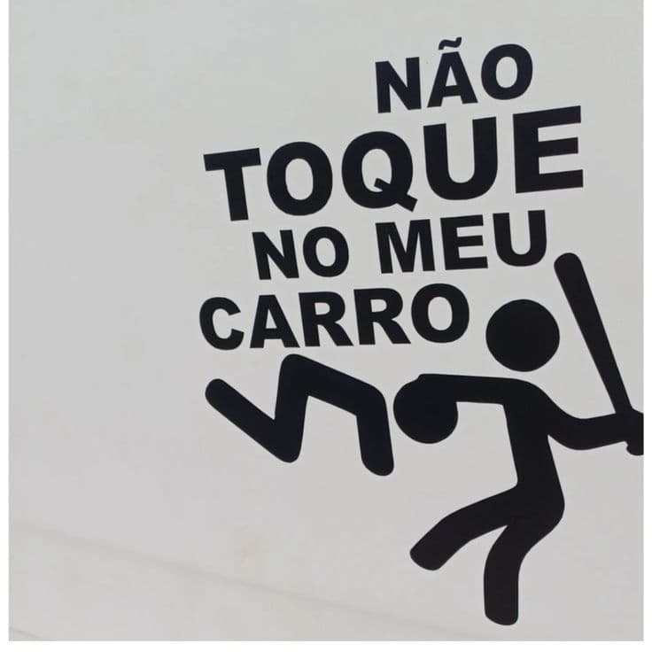 Adesivo Engraçado Não Encosta no Meu Carro Carro Moto Caminhão
