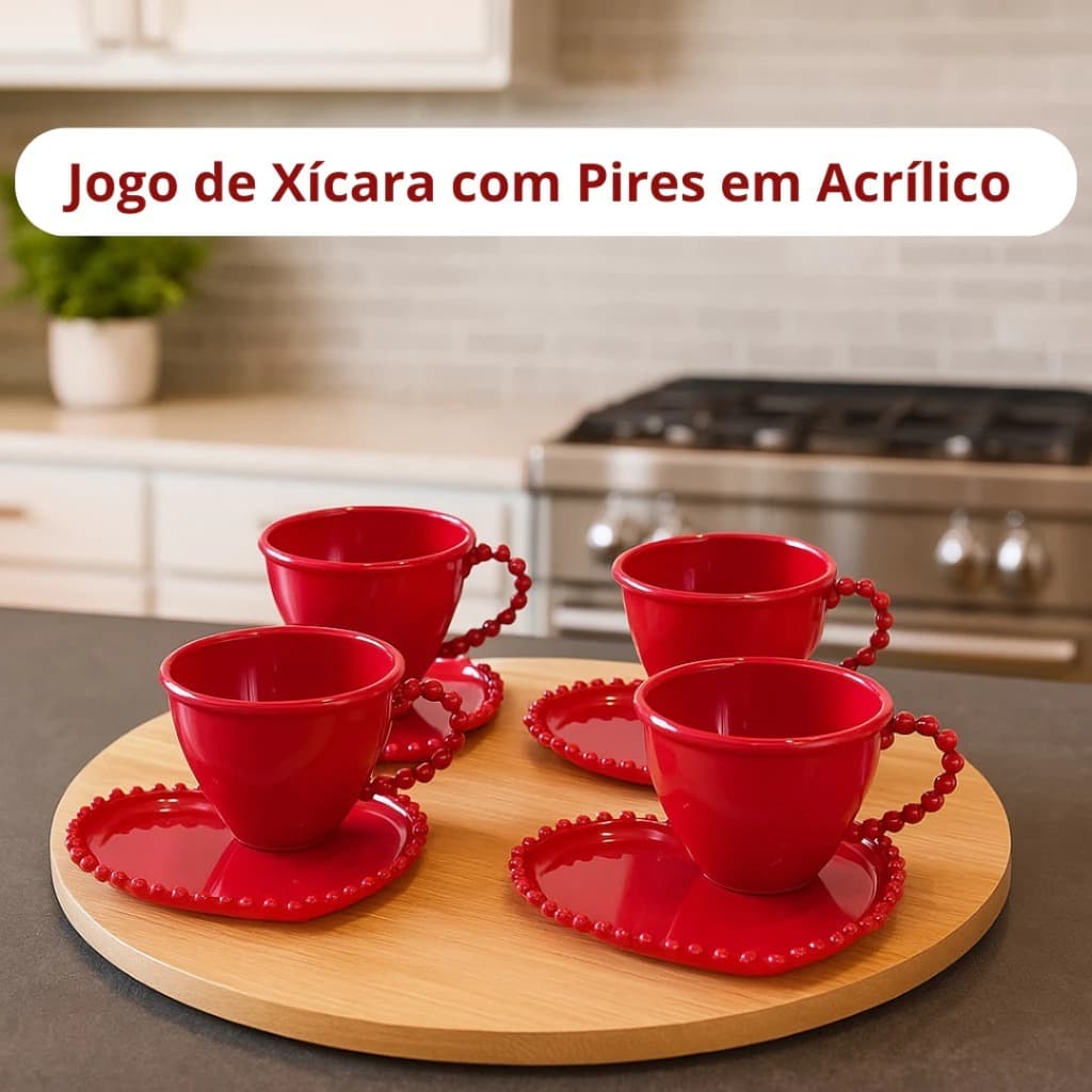 JOGO DE XÍCARAS COM PIRES 8 PEÇAS - CONTÉM 4 XÍCARAS 150ML E 4 PIRES CORAÇÃO ACRÍLICO VERMELHO