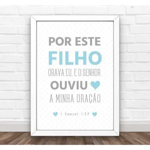 QUADRO DECORATIVO POR ESTE FILHO ORAVA E O SENHOR OUVIU 1 PEÇA FE RELIGIÃO