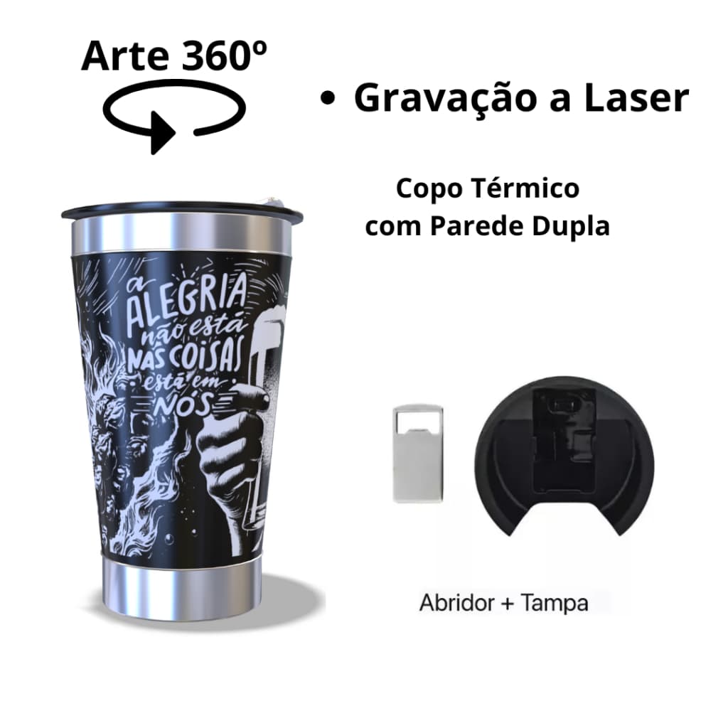 COPO TÉRMICO 473ML ARTE 360º GRAUS COPO INTEIRO TEMA: CHURRASCO\ FRASE DE AMIGOS NOVIDADE COM ABRIDOR PAREDE DUPLA