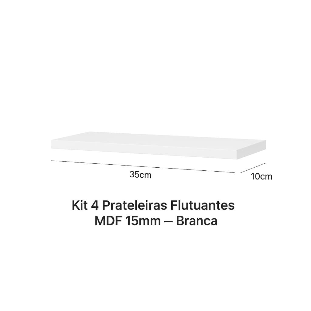 Kit 4 Prateleiras Flutuantes MDF 15mm 30x10cm — Branca | Decoração e Organização