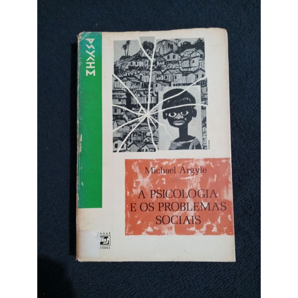 A Psicologia e os Problemas Sociais, de Michael Argyle