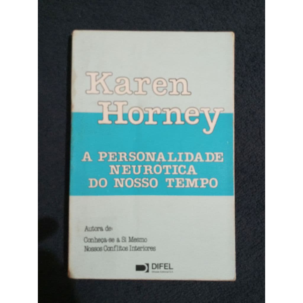 A Personalidade Neurótica do Nosso Tempo, de Karen Horney
