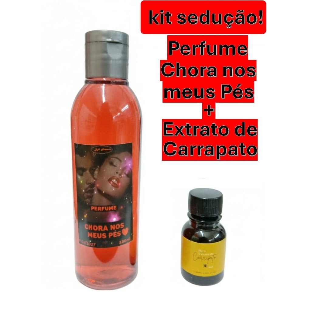 Kit Perfume atrativo Chora nos Meus Pés cruzado 100ml +Extrato de Carrapato 10ml carrapatinho pega homem