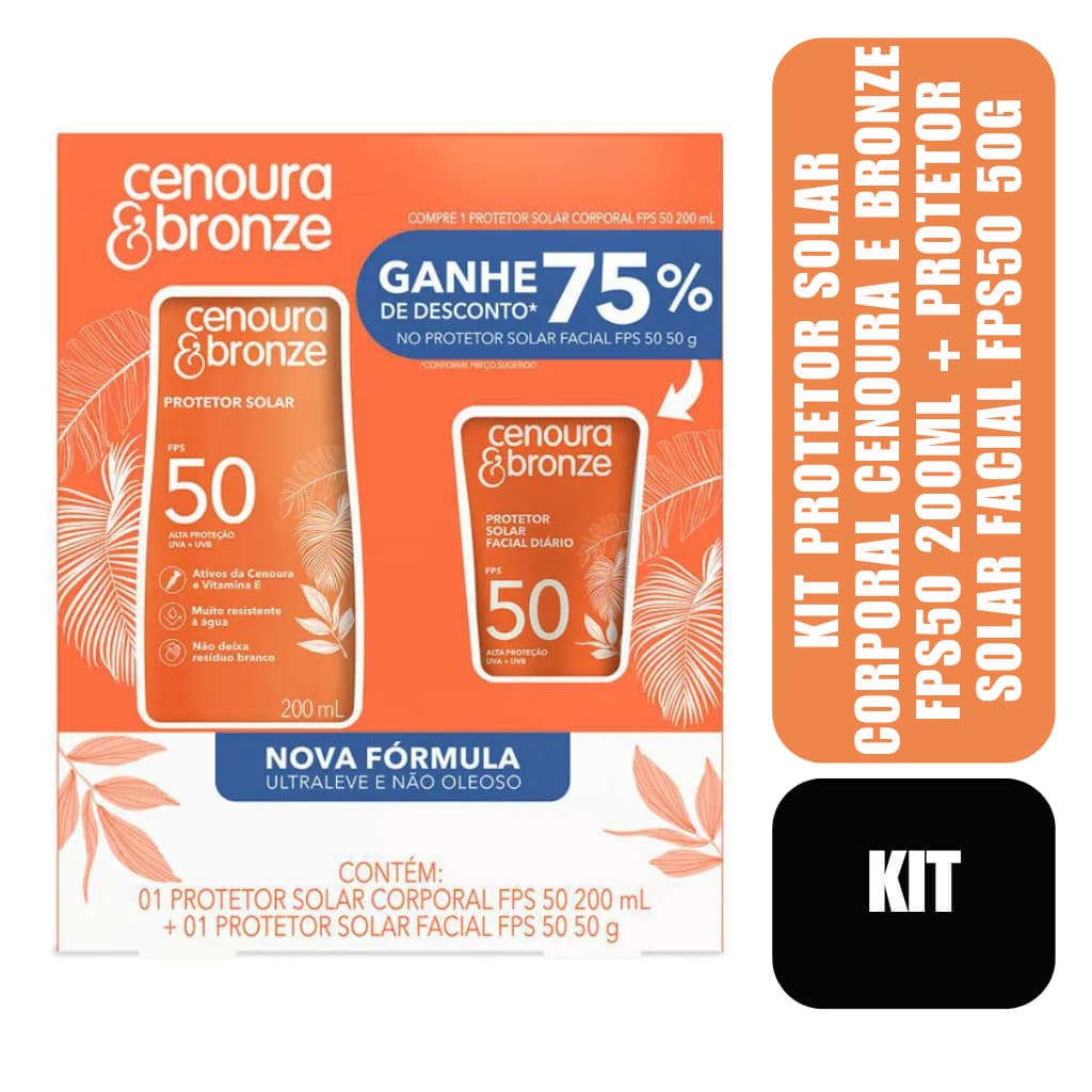 Kit Protetor Solar Corporal Cenoura e Bronze FPS50 200ml + Protetor Solar Facial FPS50 50g