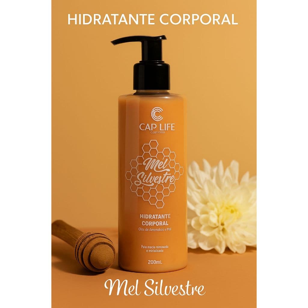Hidratante Corporal Mel Silvestre – Cap Life Cosméticos (200mL) 🍯